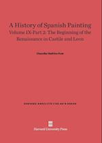 A History of Spanish Painting, Volume IX: The Beginning of the Renaissance in Castile and Leon, Part 2