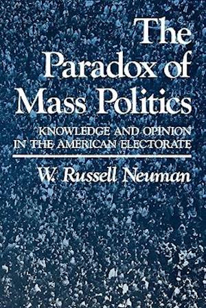 The Paradox of Mass Politics