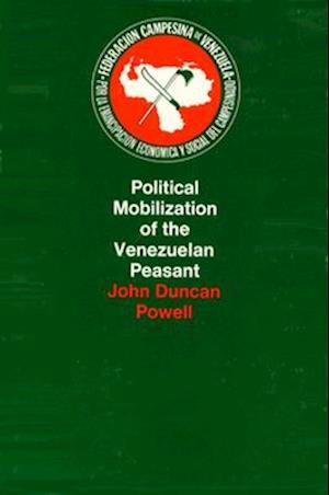 Political Mobilization of the Venezuelan Peasant