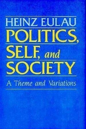 Politics, Self, and Society