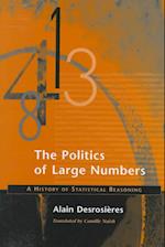 The Politics of Large Numbers: A History of Statistical Reasoning