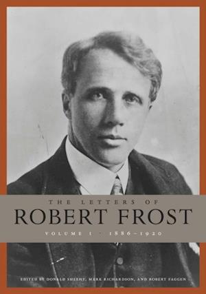 Letters of Robert Frost, Volume 1