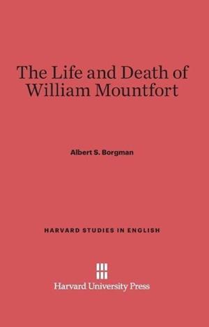 The Life and Death of William Montfort