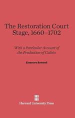 The Restoration Court Stage, 1660-1702