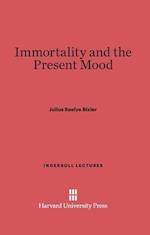 Immortality and the Present Mood