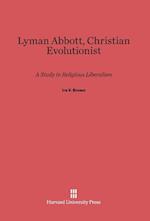 Lyman Abbott, Christian Evolutionist