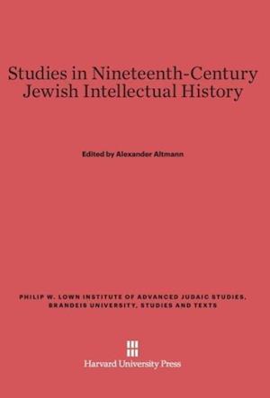 Studies in Nineteenth-Century Jewish Intellectual History