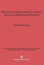 Studies in Nineteenth-Century Jewish Intellectual History