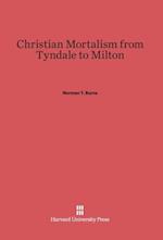 Christian Mortalism from Tyndale to Milton