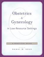 Obstetrics and Gynecology in Low-Resource Settings