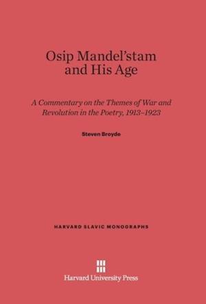 Osip Mandel'stam and His Age