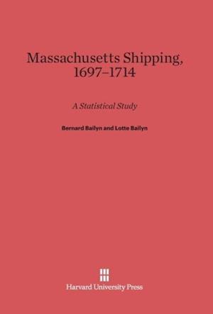 Massachusetts Shipping, 1697-1714