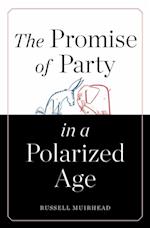 Promise of Party in a Polarized Age