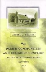 Parish Communities and Religious Conflict in the Vale of Gloucester, 1590–1690