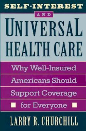 Self-Interest and Universal Health Care