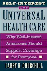 Self-Interest and Universal Health Care