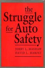 The Struggle for Auto Safety