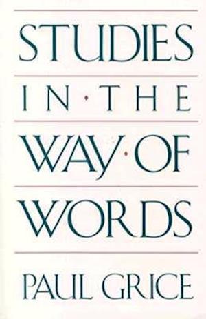 Studies in the Way of Words