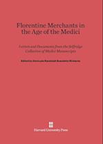 Florentine Merchants in the Age of the Medici
