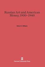 Russian Art and American Money, 1900-1940