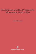 Prohibition and the Progressive Movement, 1900-1920