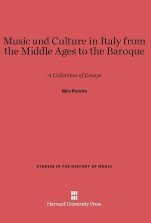 Music and Culture in Italy from the Middle Ages to the Baroque