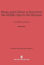 Music and Culture in Italy from the Middle Ages to the Baroque