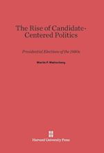 The Rise of Candidate-Centered Politics