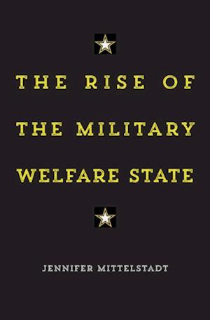 Rise of the Military Welfare State