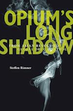 Opium's Long Shadow