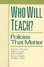 Who Will Teach?
