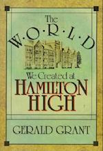 The World We Created at Hamilton High