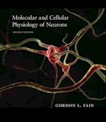 Molecular and Cellular Physiology of Neurons