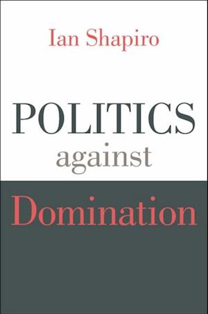 Politics against Domination