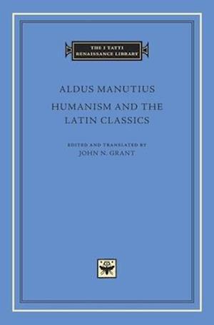 Humanism and the Latin Classics