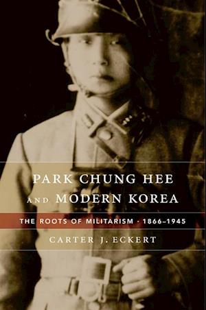 Park Chung Hee and Modern Korea