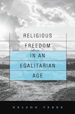 Religious Freedom in an Egalitarian Age
