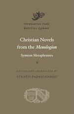 Christian Novels from the Menologion of Symeon Metaphrastes