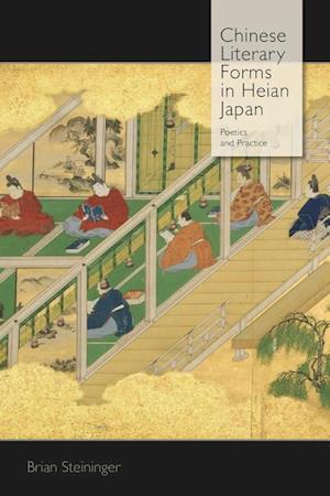 Chinese Literary Forms in Heian Japan