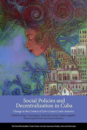 Social Policies and Decentralization in Cuba
