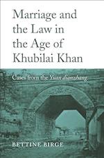 Marriage and the Law in the Age of Khubilai Khan