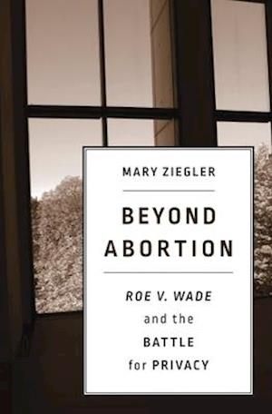 Beyond Abortion