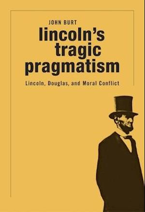 Lincoln'S Tragic Pragmatism