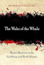 The Wake of the Whale