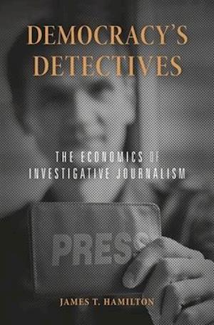 Democracy’s Detectives