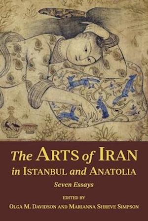 The Arts of Iran in Istanbul and Anatolia