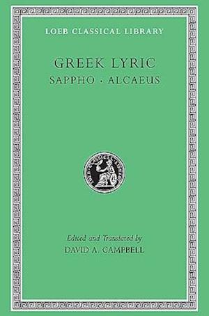 Greek Lyric, Volume I: Sappho and Alcaeus