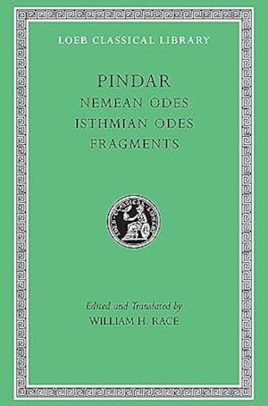 Nemean Odes. Isthmian Odes. Fragments