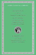 Poetics. Longinus: On the Sublime. Demetrius: On Style