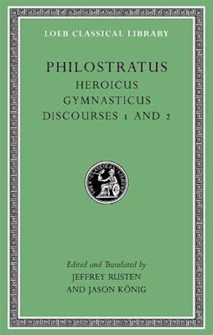 Heroicus. Gymnasticus. Discourses 1 and 2